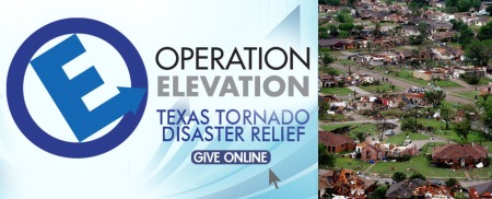 2012 Texas Tornado Disaster Relief Operation Elevation Elevate Life Church